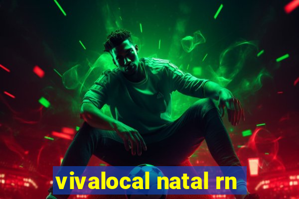 vivalocal natal rn